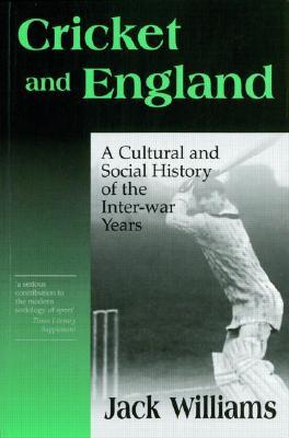 Cricket and England (Sport in the Global Society)