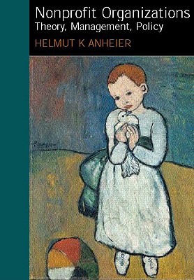 Nonprofit Organizations: Theory, Management, Policy (Paperback)