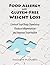 Food Allergy and Gluten-Free Weight Loss: Control Your Body Chemistry, Reduce Inflammation and Improve Your Health