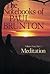 Meditation: The Notebooks o...