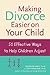 Making Divorce Easier on Your Child by Nicholas Long