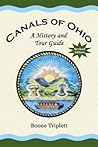 Canals Of Ohio: A History And Tour Guide