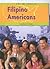 Filipino Americans by Carolyn P. Yoder
