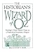 The Historian's Wizard of O...