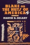 Blake or The Huts of America by Martin R. Delany