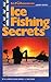 Ice Fishing Secrets