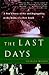 The Last Days: A Son's Story Of Sin And Segregation At The Dawn Of A New South