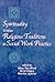 Spirituality Within Religious Traditions in Social Work Practice by Mary P. Van Hook