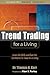 Trend Trading for a Living:...