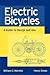 Electric Bicycles: A Guide to Design and Use