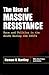 The Rise of Massive Resistance by Numan V. Bartley