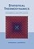 Statistical Thermodynamics by Normand Laurendeau