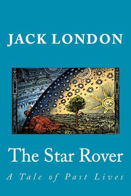 The Star Rover: A Tale of Past Lives