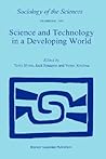 Science and Technology in a Developing World (Sociology of the Sciences Yearbook, 19)