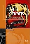 Canis Africanis: A Dog History of Southern Africa (Human-Animal Studies, #5)