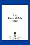 The Rustle Of Silk