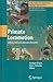 Primate Locomotion: Linking Field and Laboratory Research (Developments in Primatology: Progress and Prospects)