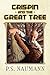 Crispin and the Great Tree