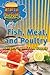 Fish, Meat, and Poultry: Dangers in the Food Supply (What's in Your Food? Recipe for Disaster)