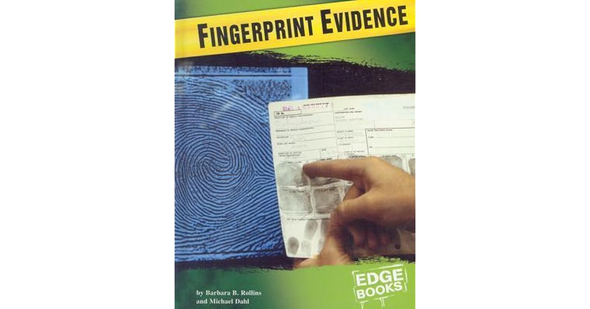 Fingerprint Evidence by Barbara B. Rollins