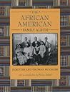 The African American Family Album (American Family Albums)