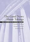 Good News About Takings (The Citizens Planning Series)