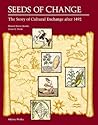 Seeds of Change: The Story of Cultural Exchange After 1492