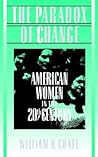 The Paradox of Change: American Women in the 20th Century