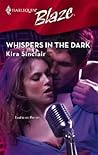 Whispers In The Dark by Kira Sinclair