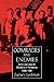 Comrades and Enemies by Zachary Lockman