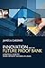 Innovation and the Future Proof Bank: A Practical Guide to Doing Different Business-as-Usual