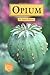 Opium (Drug Education Library)