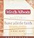 Have a Little Faith by Mitch Albom
