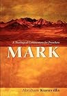 Mark: A Theological Commentary for Preachers