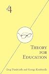 Theory for Education: Adapted from Theory for Religious Studies, by William E. Deal and Timothy K. Beal Theory for Education: Adapted from Theory for Religious Studies, by William E. Deal and Timothy K. Beal