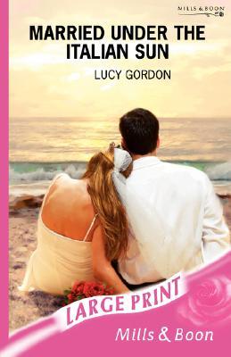 Married Under the Italian Sun (Hardcover)