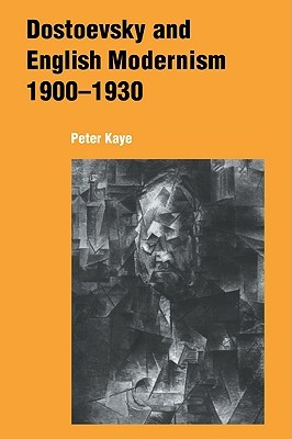 Dostoevsky and English Modernism 1900–1930 (Paperback)