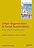 Urban Regeneration and Social Sustainability: Best Practice from European Cities