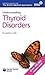 Understanding Thyroid Disorders by Anthony Toft