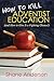 How to Kill Adventist Eductation by Shane Anderson