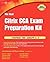 The Real Citrix CCA Exam Preparation Kit: Prepare for XenApp 5.0
