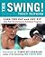 The Swing! by Tracy Reifkind