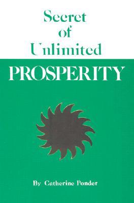 THE SECRET OF UNLIMITED PROSPERITY (Paperback)