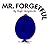 Mr. Forgetful