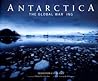 Antarctica: The Global Warning