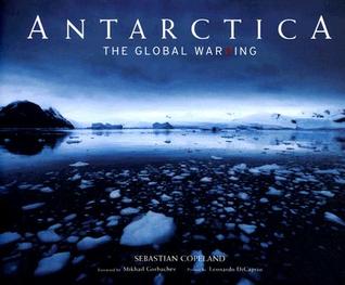 Antarctica: The Global Warning (Hardcover)