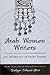 Arab Women Writers: An Anth...