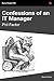 Confessions of an IT Manager