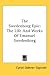 The Swedenborg Epic: The Life And Works Of Emanuel Swedenborg