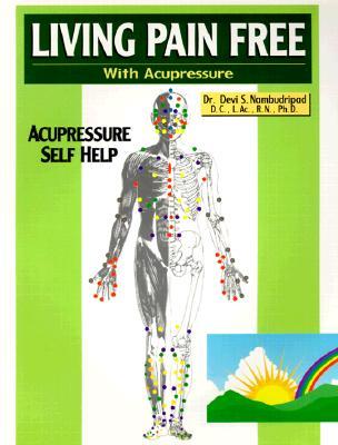 Living Pain Free with Acupressure (Paperback)